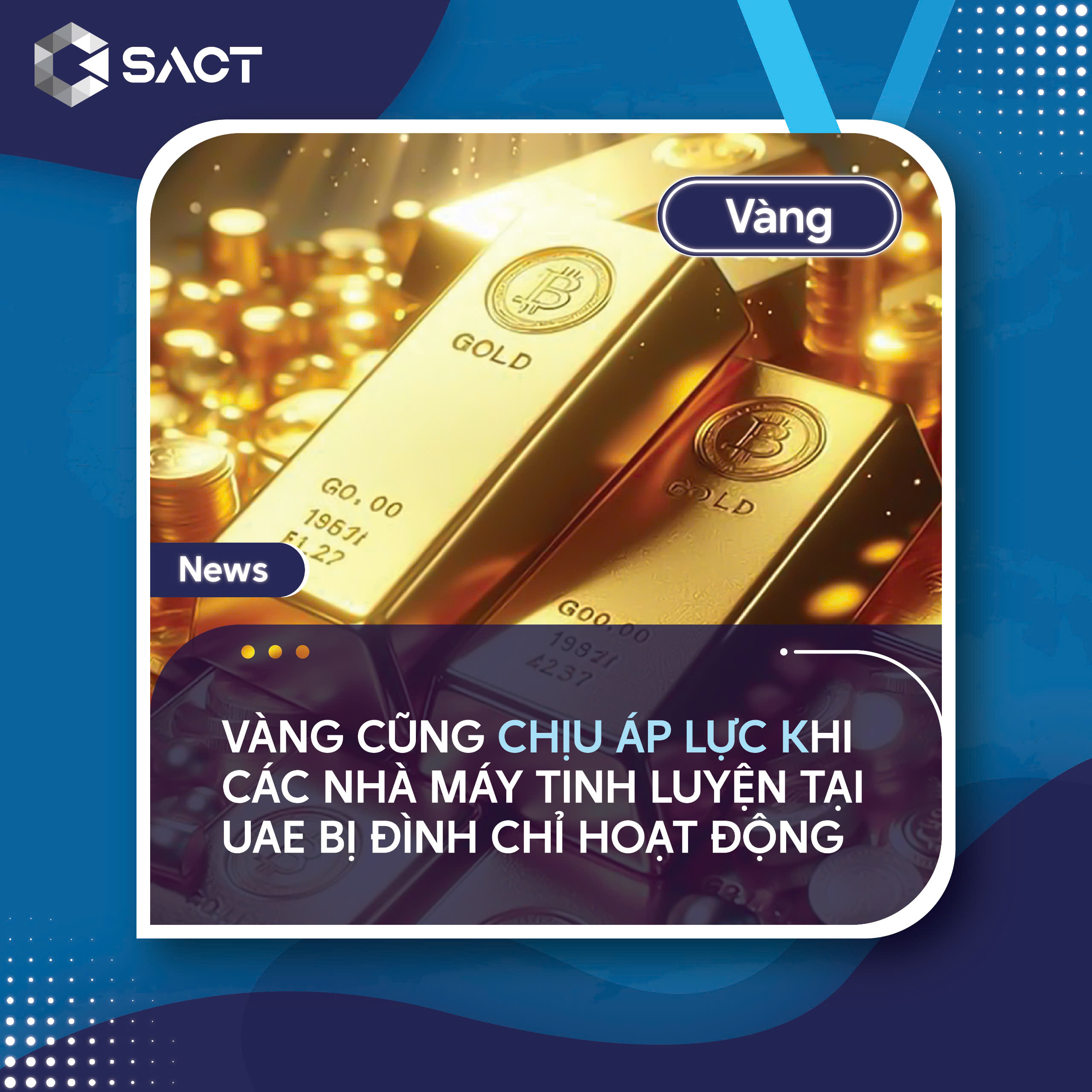 UAE đang cải tổ ngành vàng để khôi phục danh tiếng tài chính