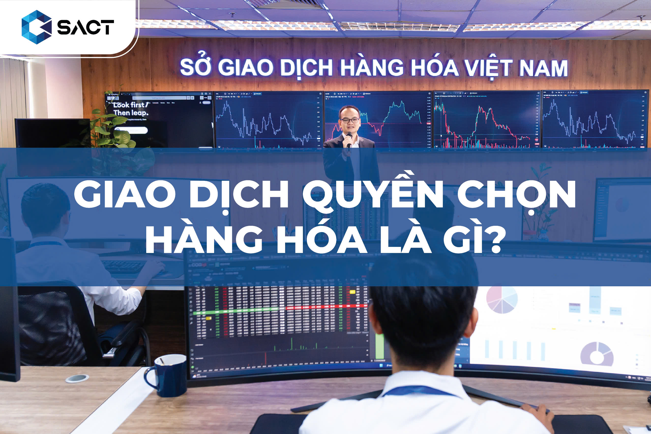 Tìm hiểu định nghĩa quyền chọn hàng hóa