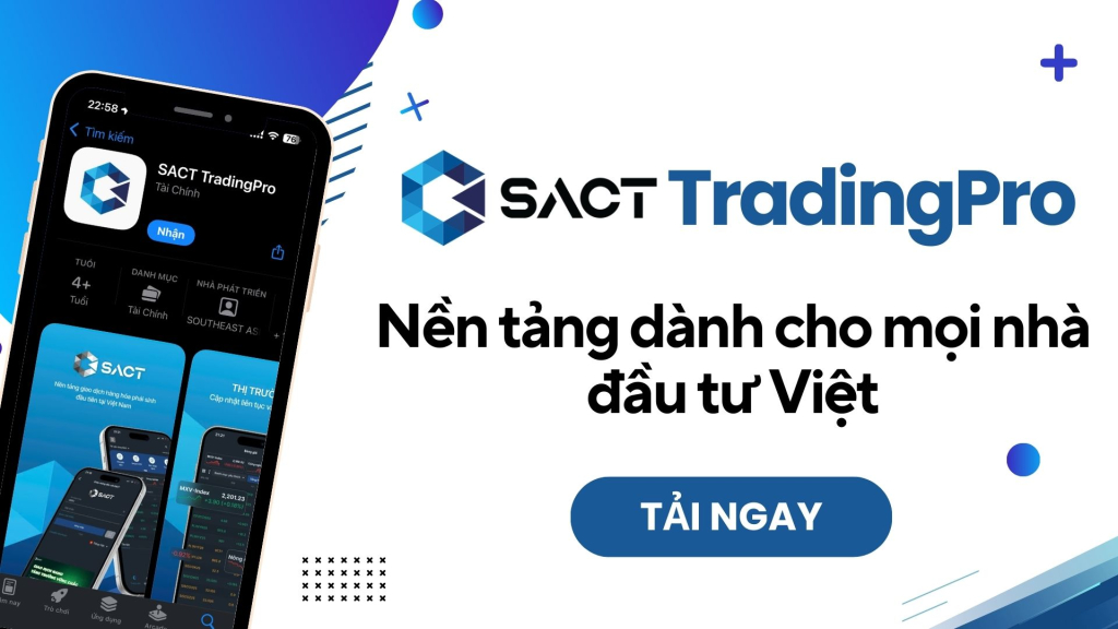 Chính thức ra mắt ứng dụng SACT TradingPro – Đầu tư hàng hoá chưa bao giờ dễ dàng đến thế! 1 Ra mắt ứng dụng SACT TradingPro
