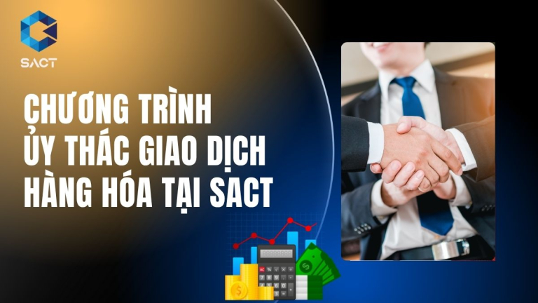 chuong trinh uy thac giao dich hang hoa tai sact