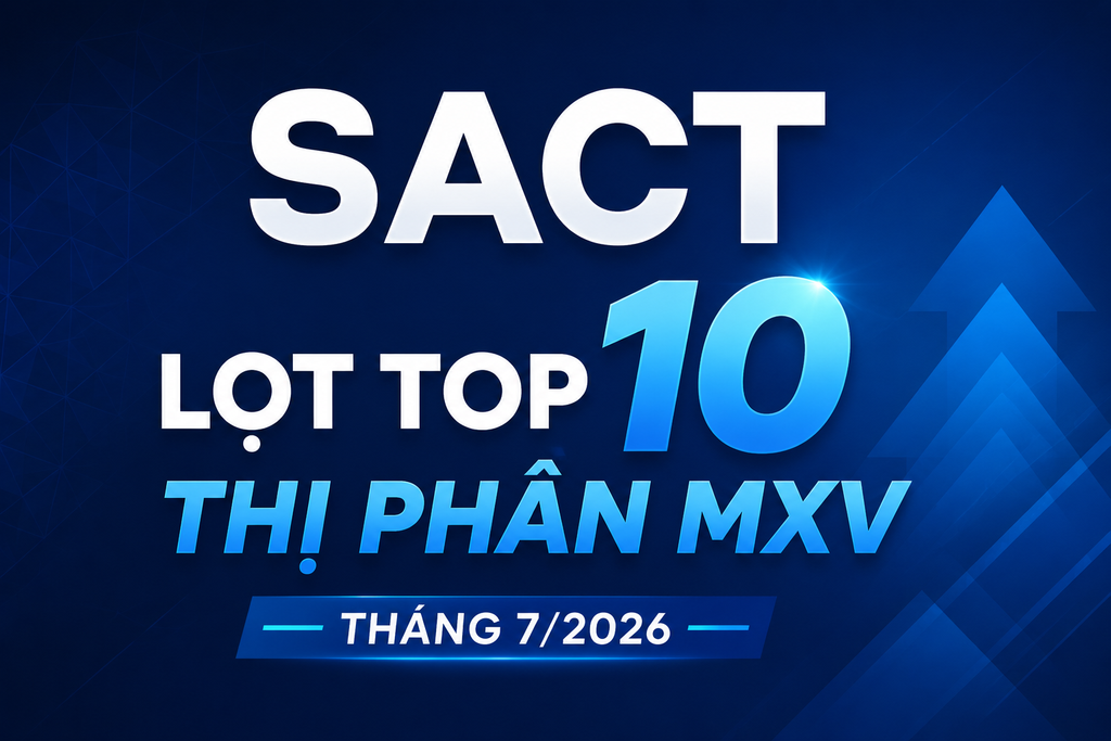 SACT Lọt Top 10 Thị Phần MXV Tháng 7/2026 2 sact lot top 10 thi phan mxv thang 72026